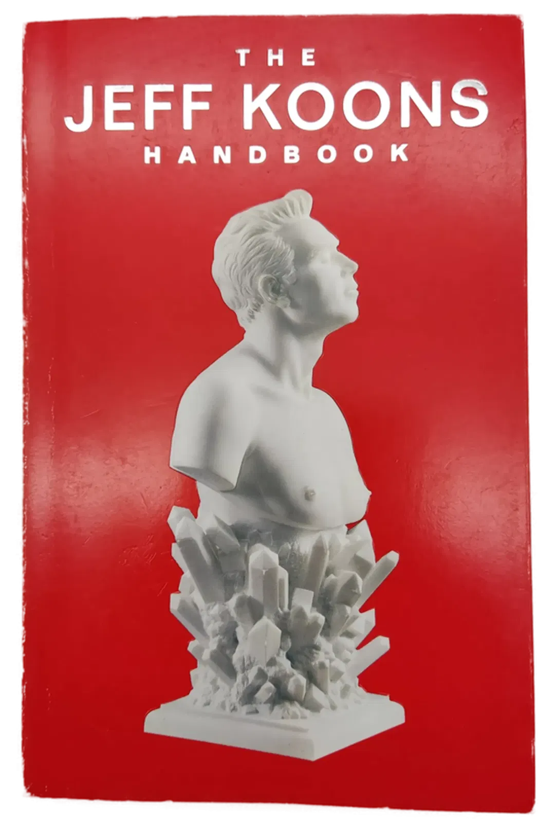 The Jeff Koons Handbook - Jeff Koons, Robert Rosenblum - Bild 1