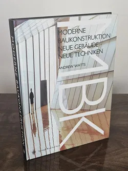 Moderne Baukonstruktionen - Neue Gebäude, Neue Techniken - Andrew Watts - Bild 1