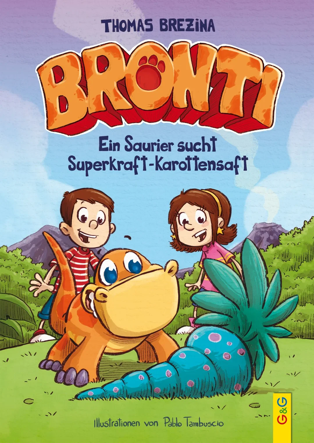 Bronti - Ein Saurier sucht Superkraft-Karottensaft - Thomas Brezina – Bild 1