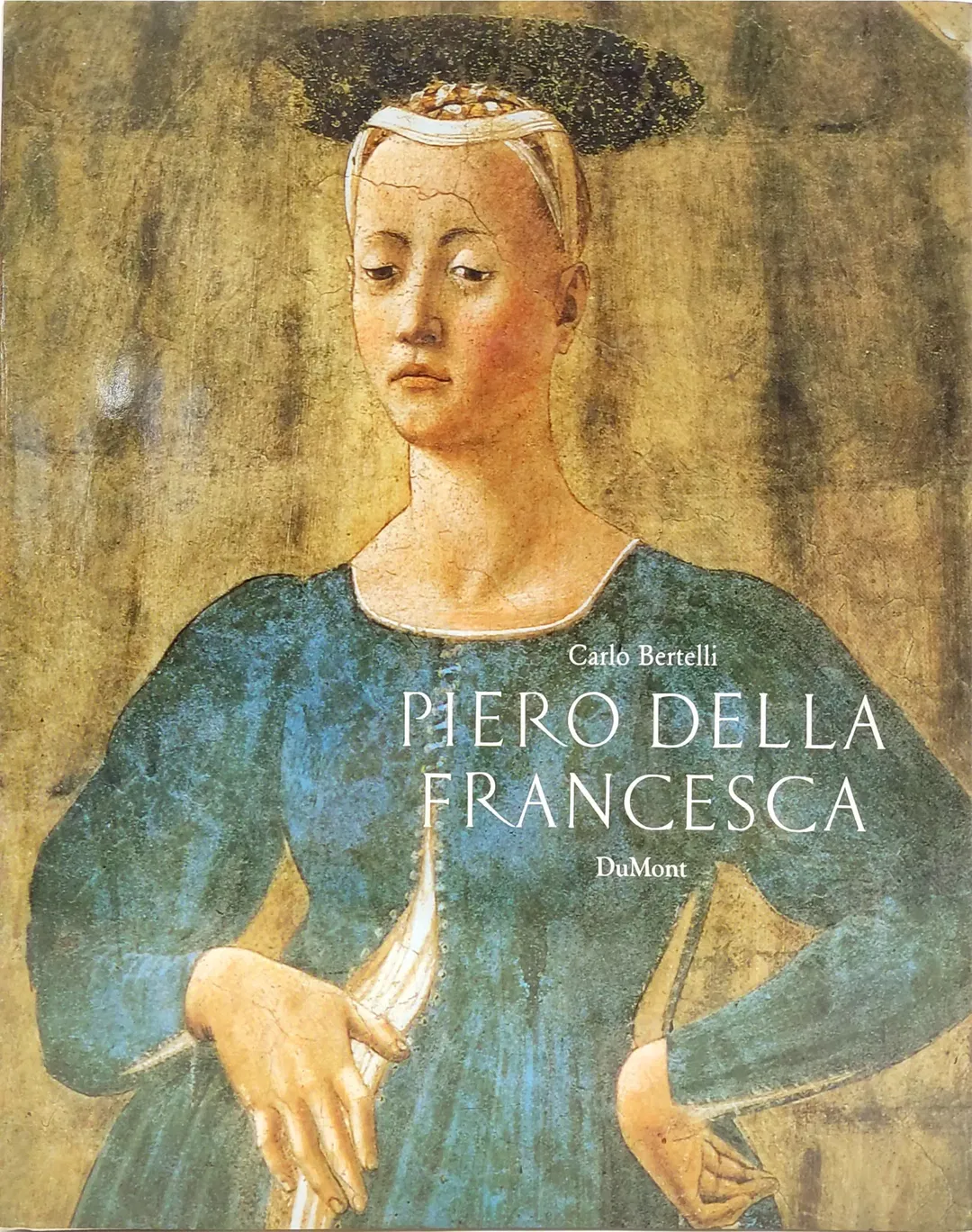 Piero della Francesca - Carlo Bertelli - Bild 2