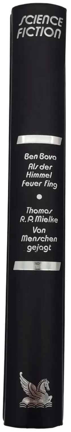 Als der Himmel Feuer fing - Ben Bova / Von Menschen gejagt -Thomas R.P.Mielke - Bild 2