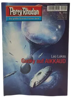 Romanheft Perry Rhodan Gucky auf AIKKAUD Erstauflage Nr. 2751 - Bild 1