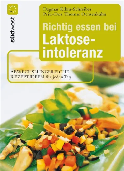 Richtig essen bei Laktoseintoleranz - Dagmar Kihm-Schreiber - Bild 2