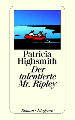 Der talentierte Mr. Ripley - Patricia Highsmith