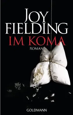 Im Koma - Joy Fielding - Bild 1