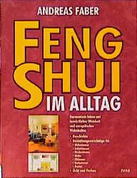 Feng Shui im Alltag - Andreas Faber
