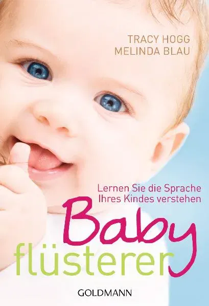 Babyflüsterer - Tracy Hogg,Melinda Blau - Bild 2