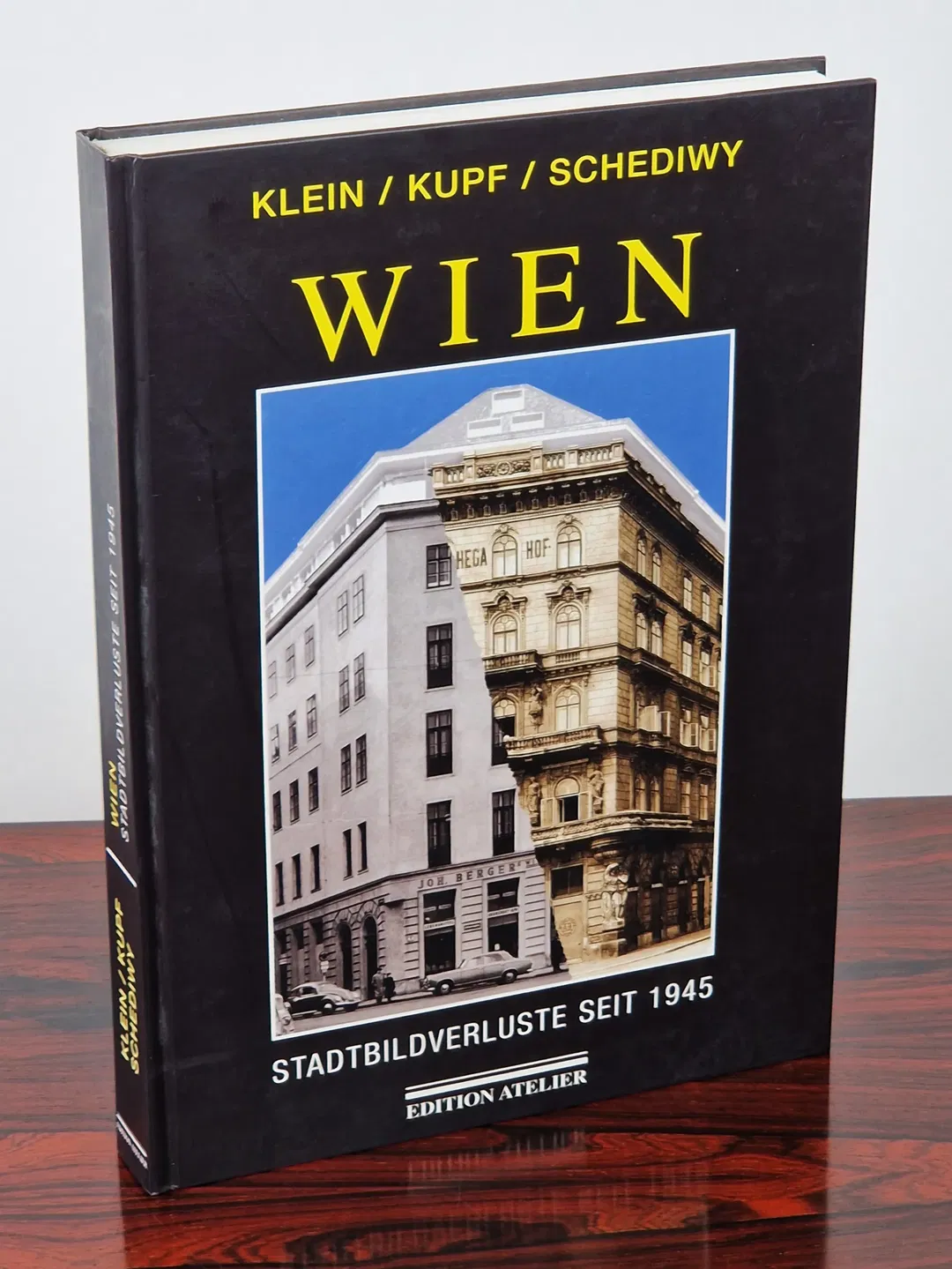 Wien - Stadtbildverluste seit 1945 - Eine kritische Dokumentation - Dieter Klein, Martin Kupf, Robert Schediwy, Bruno Maldoner - Edition Atelier - Bild 1