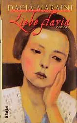 Liebe Flavia - Dacia Maraini