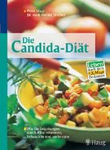 Die Candida-Diät - Peter Mayr,Harald Stossier,Robert Schmidthofer