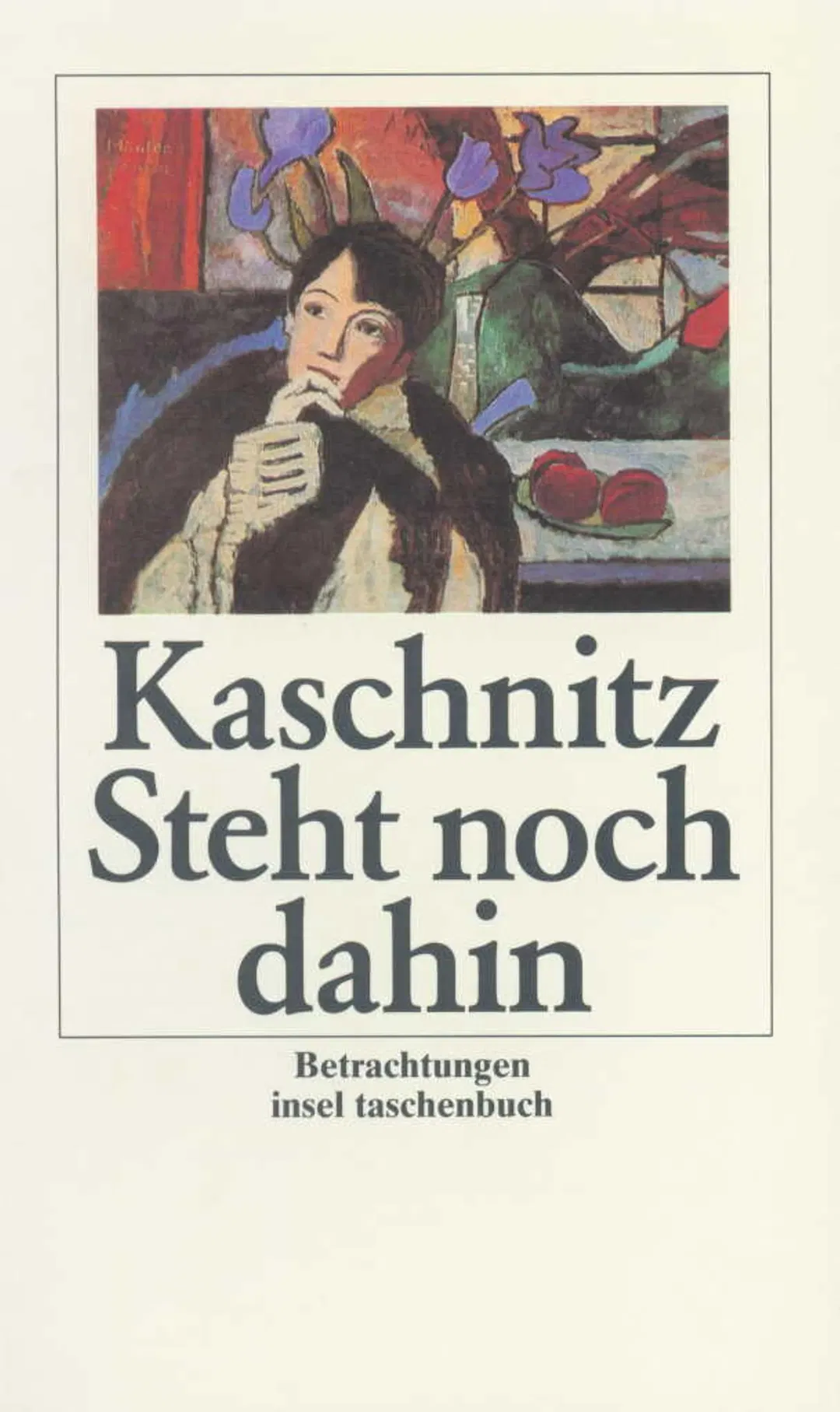 Steht noch dahin - Marie Luise Kaschnitz - Bild 2