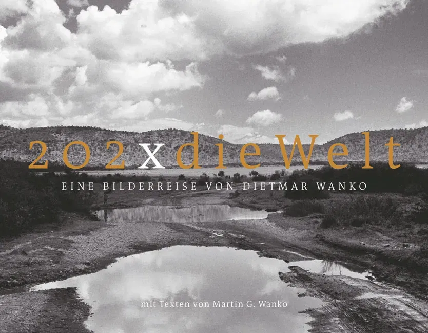 202 x die Welt - Dietmar Wanko - Bild 2