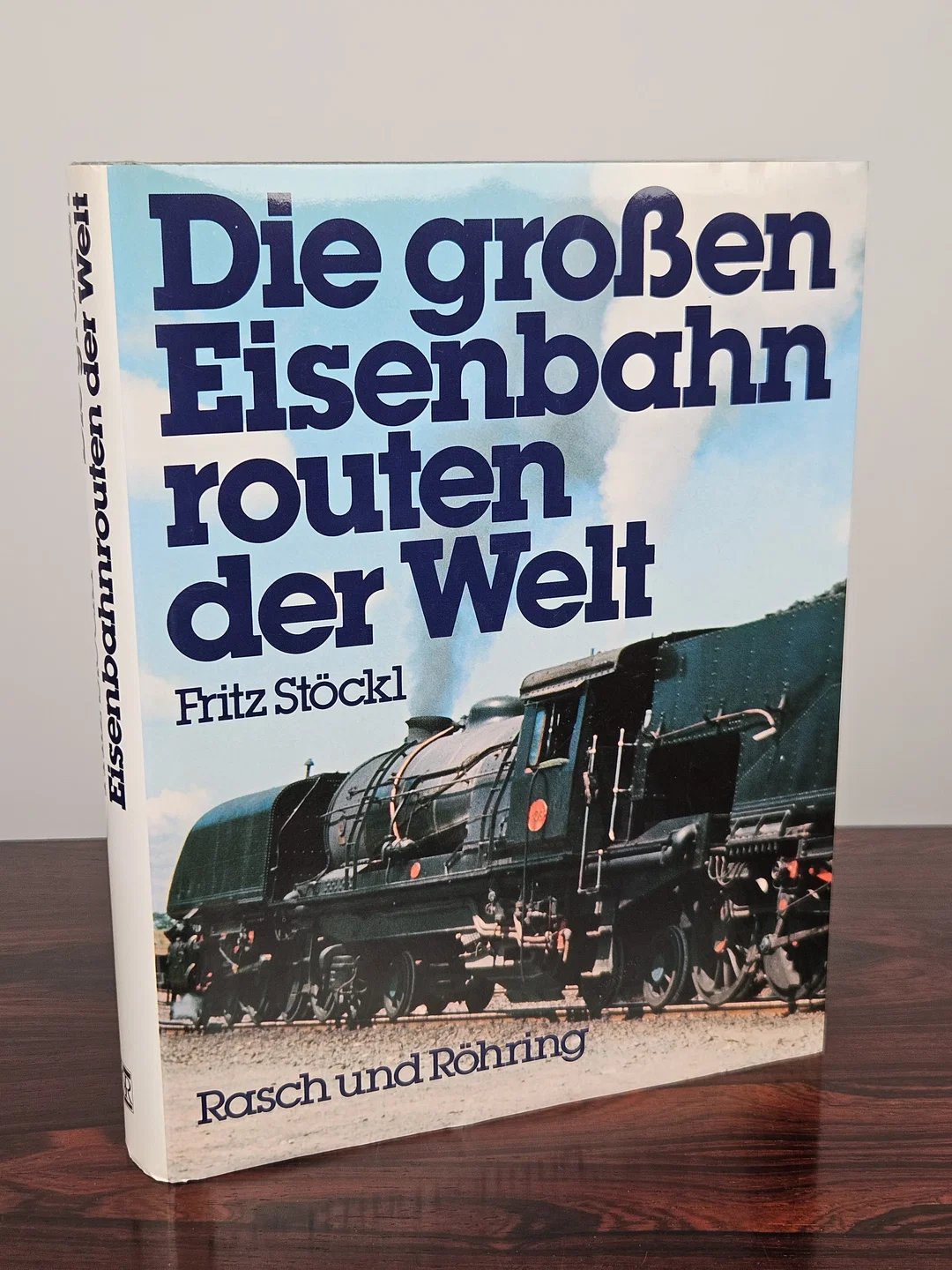 Die großen Eisenbahnrouten der Welt - Fritz Stöckl - Bild 2