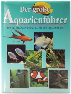 Buch Der große Aquarienführer – Fische, Pflanzen und Zubehör für Ihr Aquarium - Bild 1