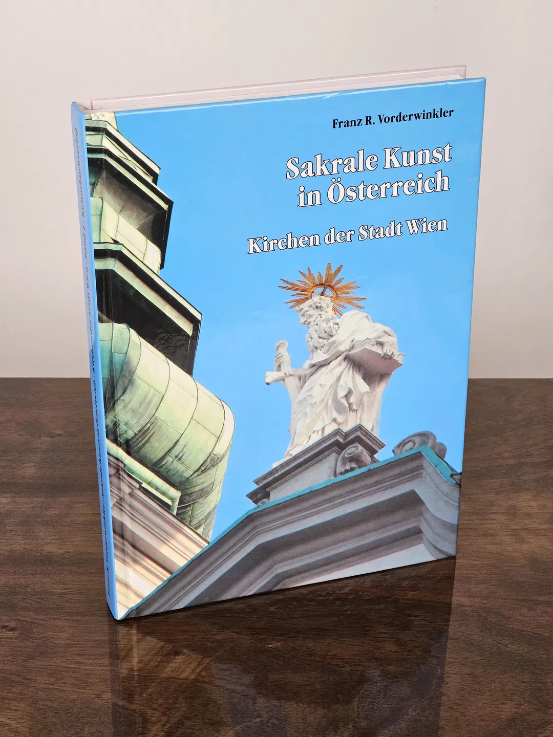 Sakrale Kunst in Österreich - Kirchen der Stadt Wien Band 1- Franz R. Vorderwinkler - Bild 1