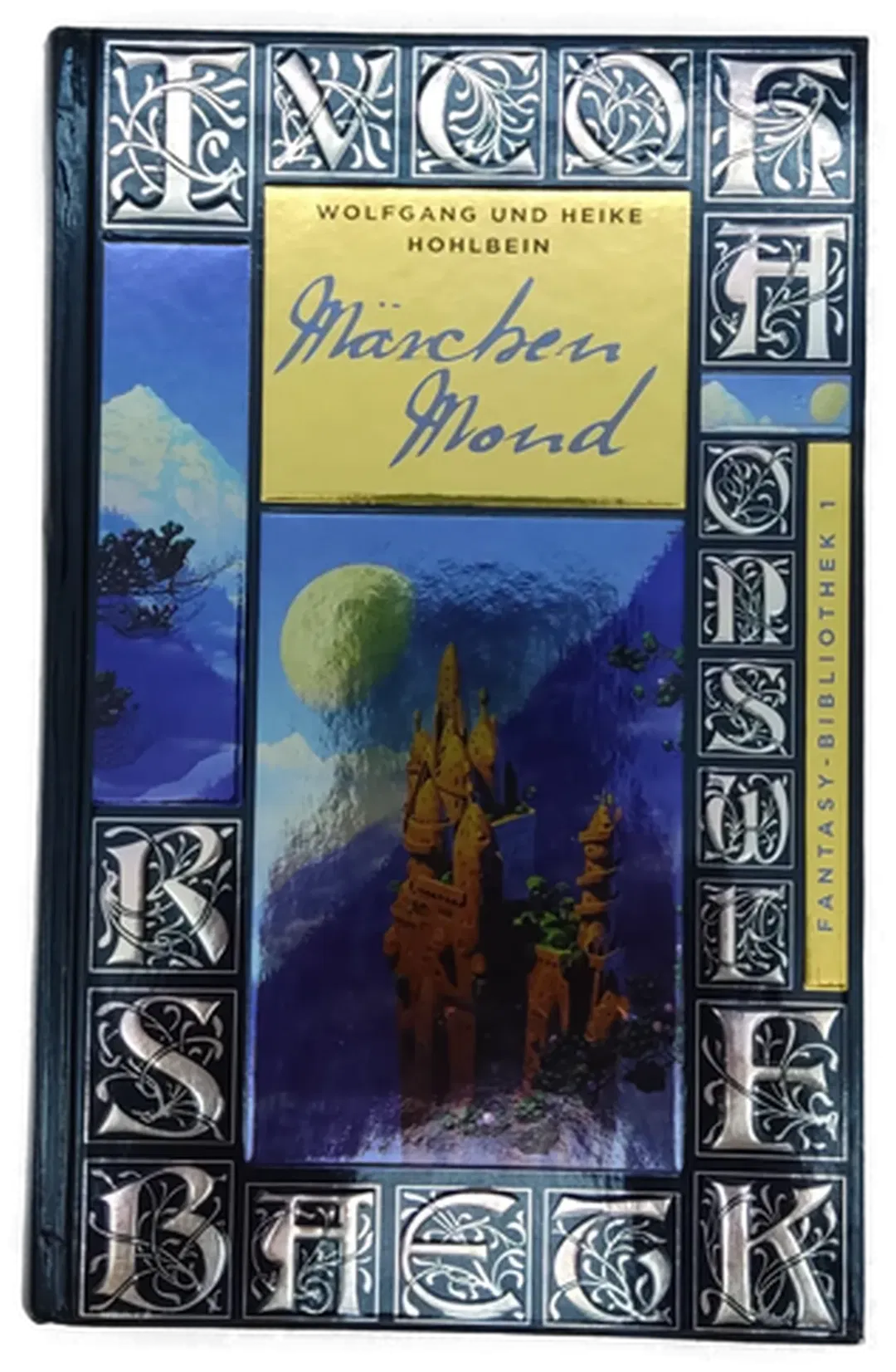 Märchenmond - Heike Hohlbein,Wolfgang Hohlbein - Bild 1