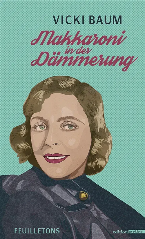 Makkaroni in der Dämmerung - Vicki Baum - Bild 2