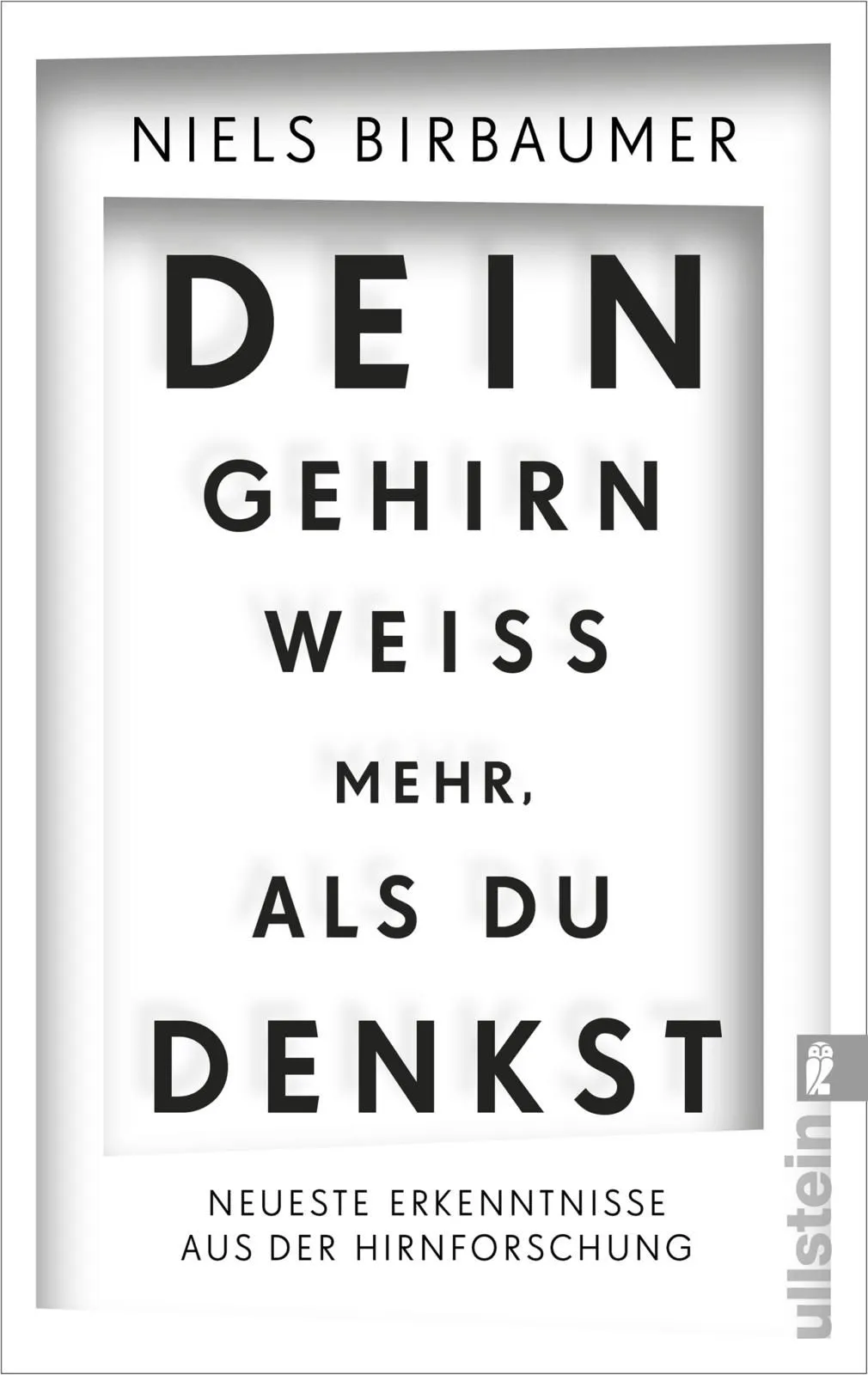 Dein Gehirn weiß mehr, als du denkst - Niels Birbaumer – Bild 1
