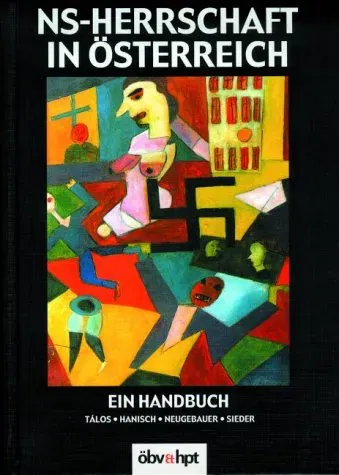 NS-Herrschaft in Österreich - Emmerich Talos,Ernst Hanisch,W Neugebauer - Bild 2