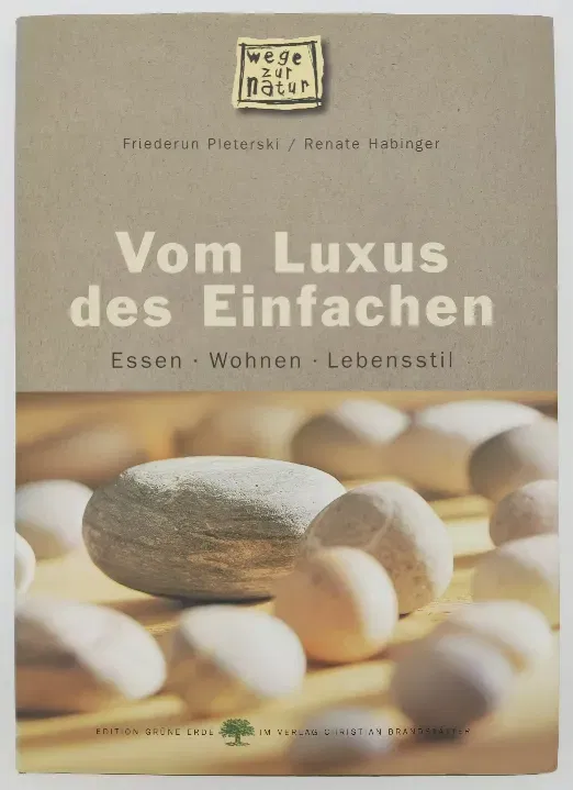 Vom Luxus des Einfachen - Friederun Pleterski, Renate Habinger - Bild 2