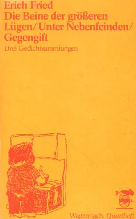 Die Beine der grösseren Lügen ; Unter Nebenfeinden ; Gegengift - Erich Fried - Bild 2