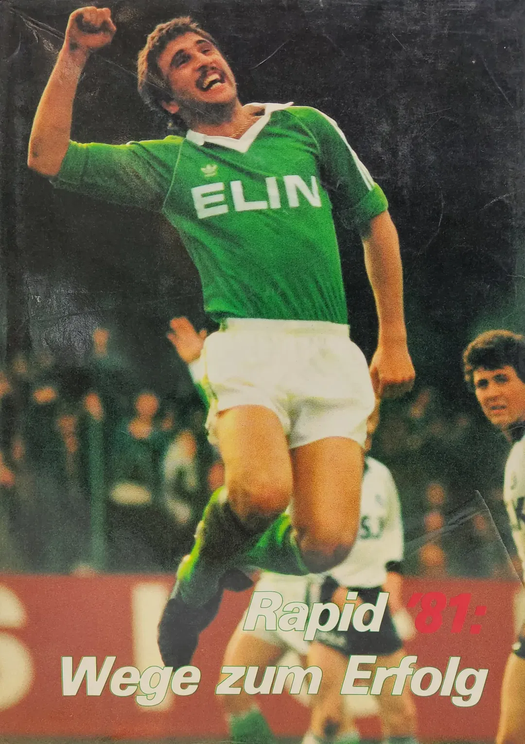 Rapid `81: Wege zum Erfolg - Bild 2