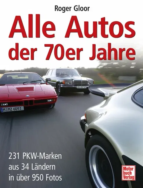 Alle Autos der 70er Jahre - Roger Gloor - Bild 2