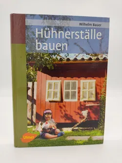 Hühnerställe bauen - Wilhelm Bauer - Bild 1