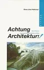 Achtung Architektur! - Eeva-Liisa Pelkonen - Bild 2