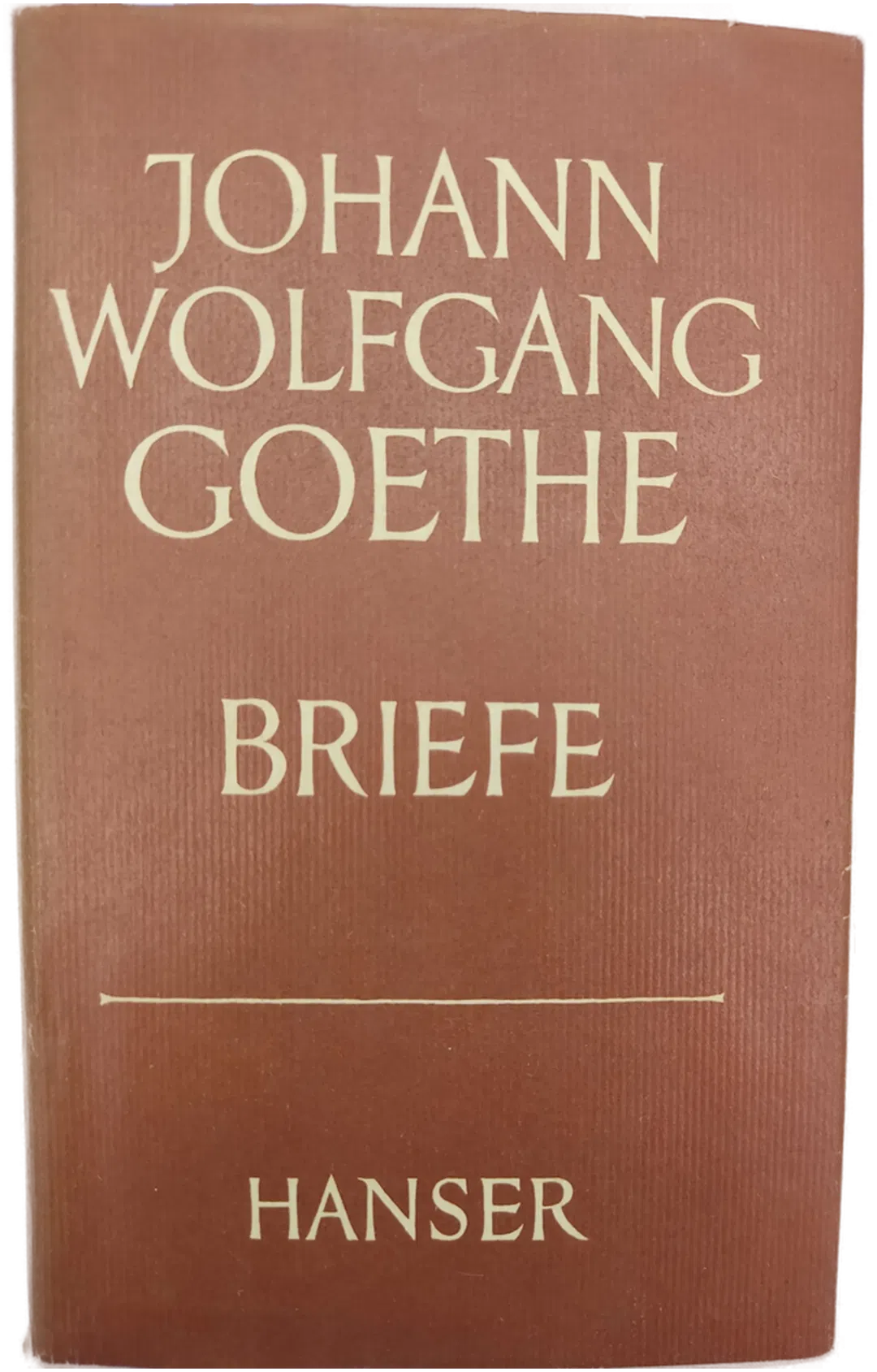 Johann Wolfgang Goethe. Briefe - Rudolf Bach [Hrsg.] - Bild 2