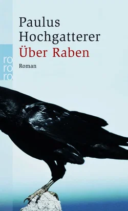 Über Raben - Paulus Hochgatterer