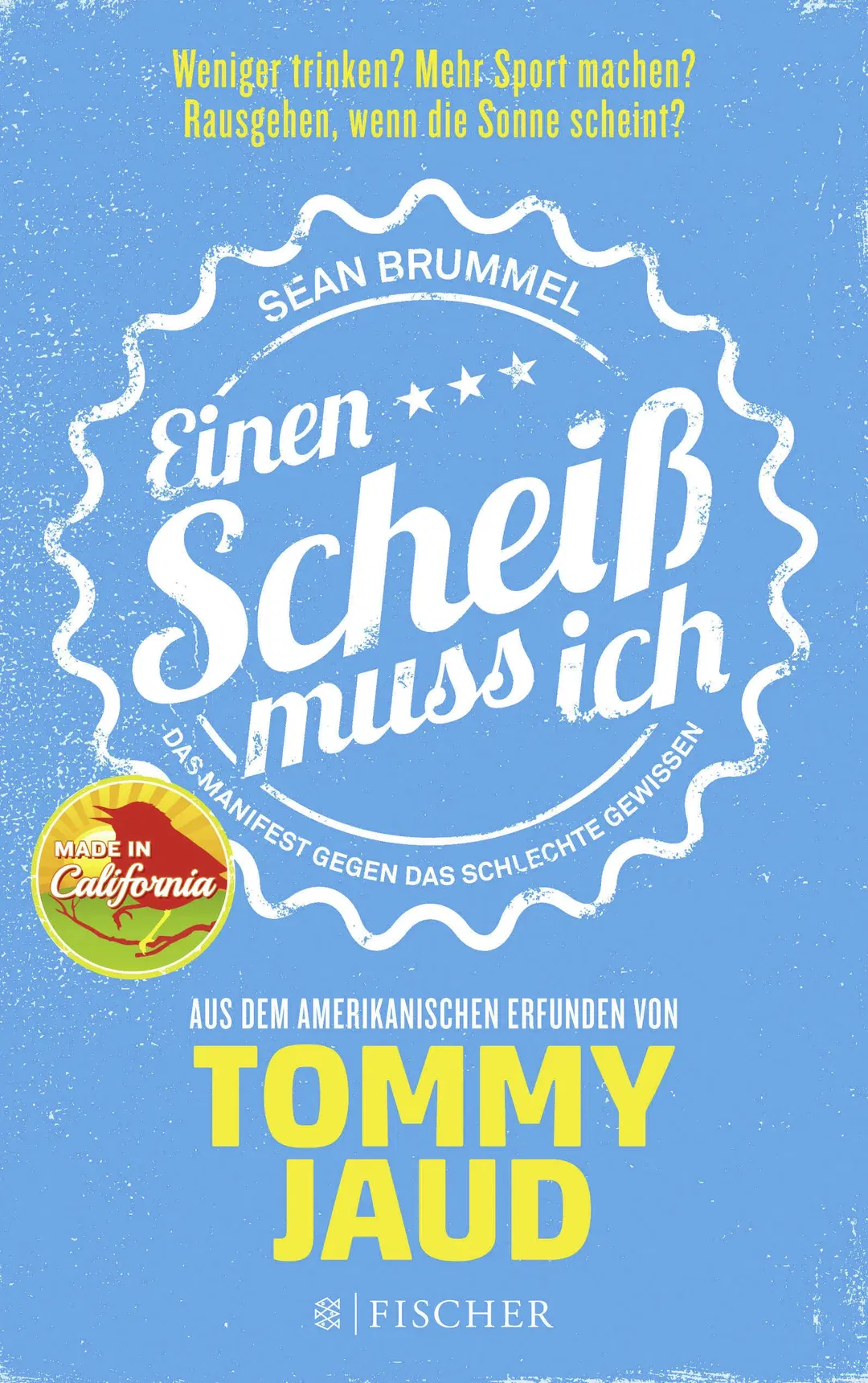 Sean Brummel: Einen Scheiß muss ich - Tommy Jaud - Bild 2