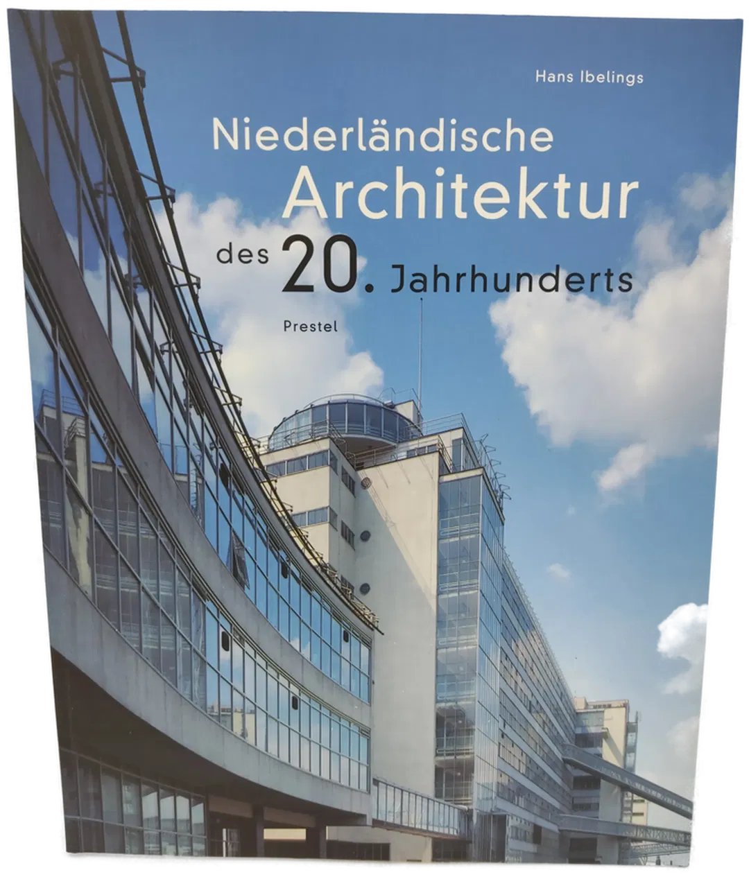 Niederländische Architektur des 20. Jahrhunderts - Hans Ibelings - Bild 1