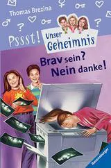 Brav sein? Nein danke! - Thomas C. Brezina