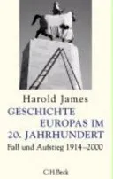 Geschichte Europas im 20. Jahrhundert - Harold James - Bild 2