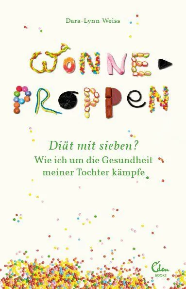 Wonneproppen - Dara-Lynn Weiss – Bild 1
