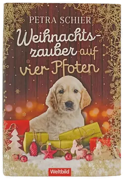 Suche Weihnachtsmann - biete Hund / Vier Pfoten unterm Weihnachtsbaum / Der himmlische Weihnachtshund  - Petra Schier  - Bild 1
