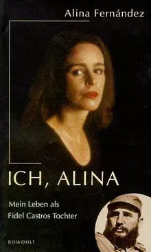 Ich, Alina - Alina Fernández Revuelta - Bild 2