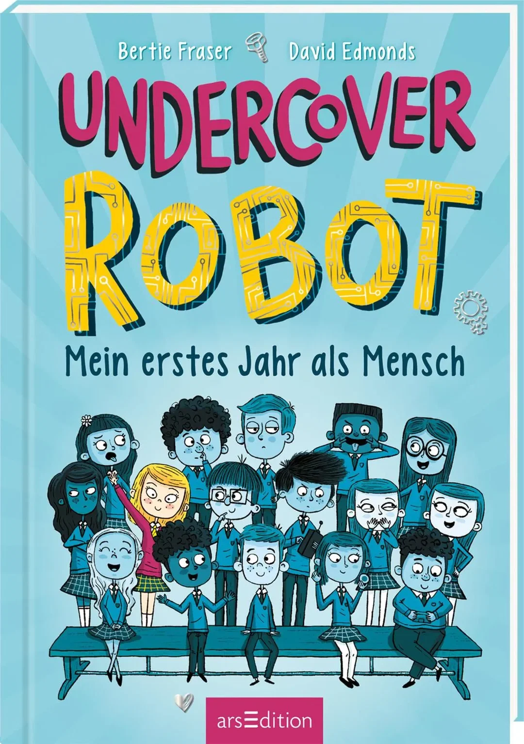 Undercover Robot – Mein erstes Jahr als Mensch - David Edmonds, Bertie Fraser – Bild 1