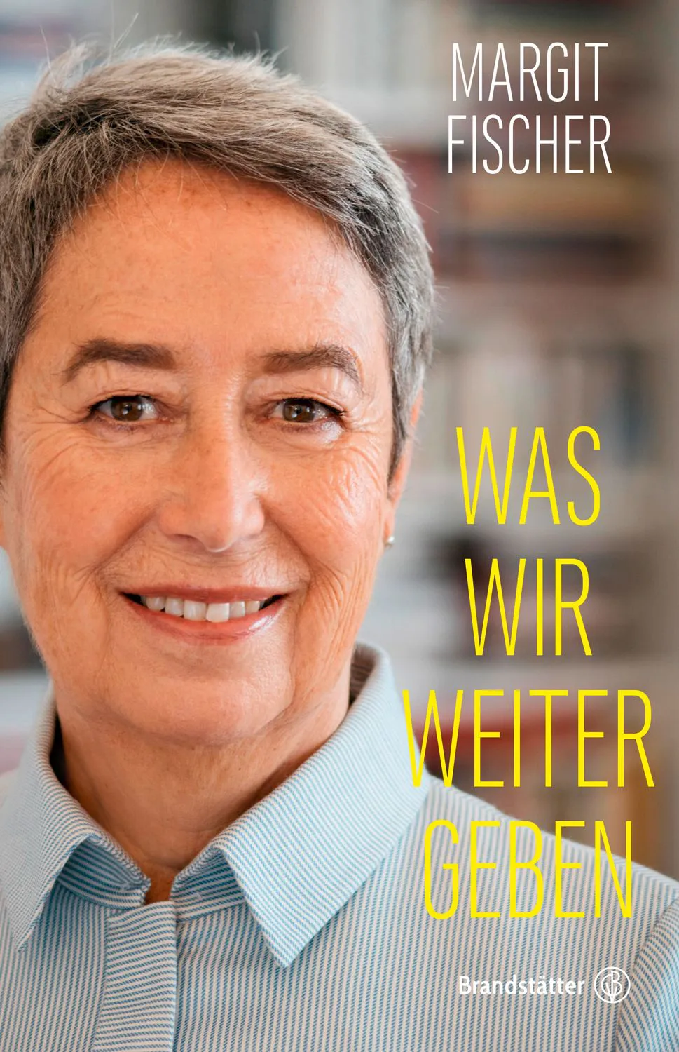 Was wir weitergeben - Margit Fischer – Bild 1