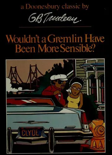 Wouldn't a Gremlin Have Been More Sensible? - G. B. Trudeau - Bild 2