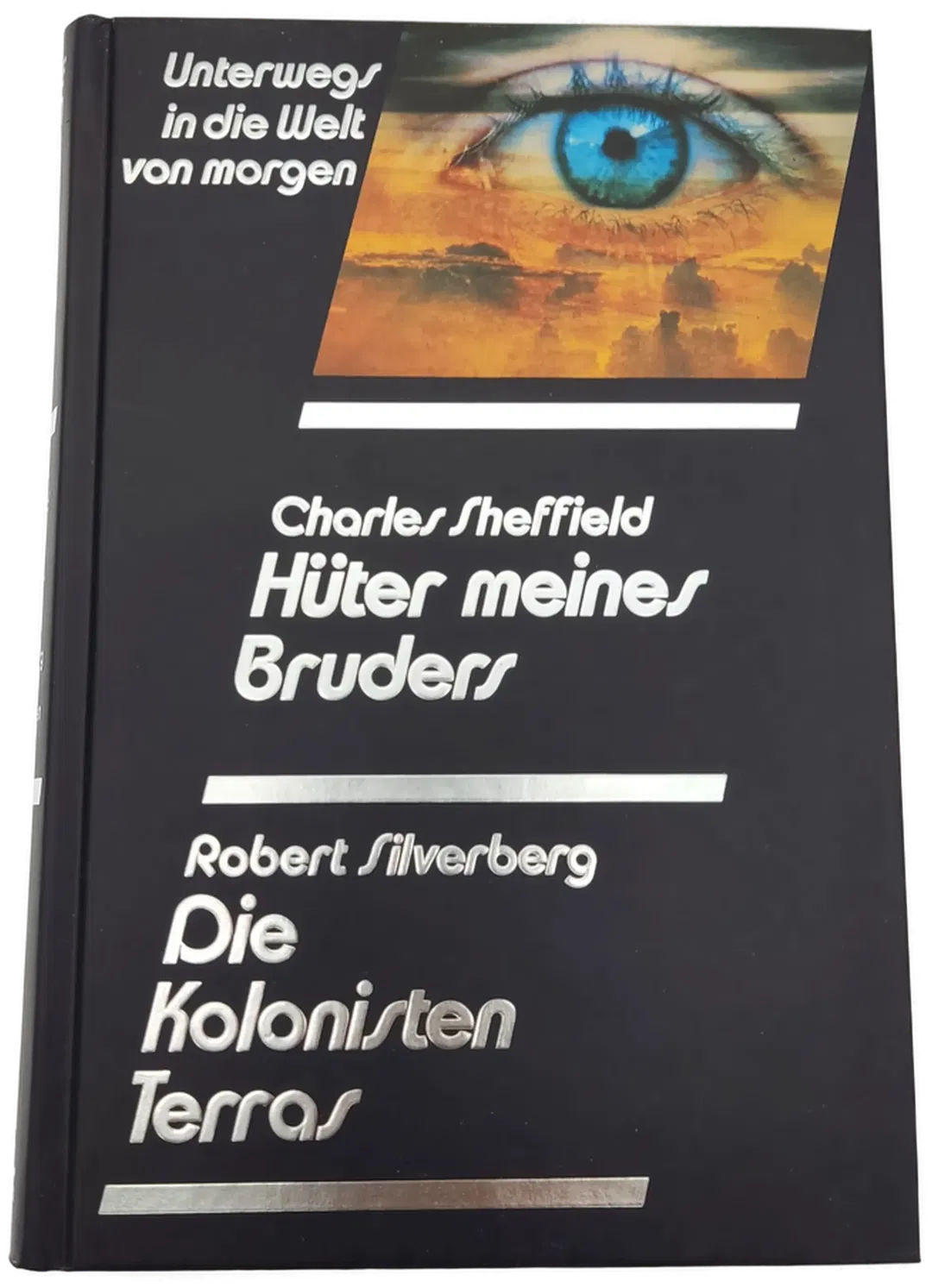Hüter meines Bruders- Charles Sheffield / Die Kolonisten Terras- Robert Silverberg - Bild 1