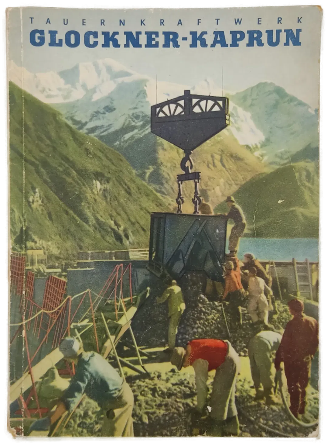 Das Tauernkraftwerk Glockner-Kaprun - 4. Auflage 1951 - Bild 1