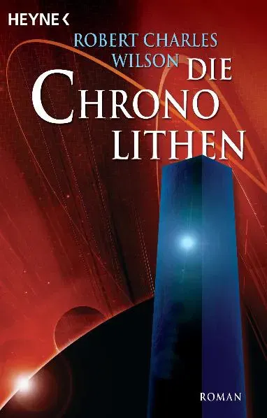 Die Chronolithen - Robert Charles Wilson - Bild 2