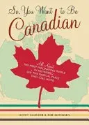 So, You Want to Be Canadian - Kerry Colburn, Rob Sorensen - Bild 2
