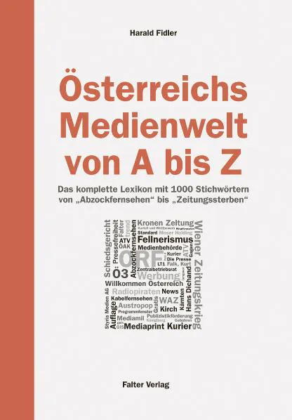 Österreichs Medienwelt von A - Z - Harald Fidler - Bild 1
