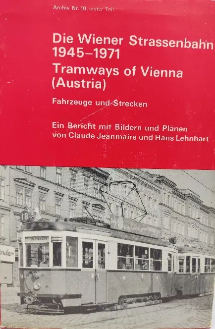 Die Wiener Strassenbahn 1945-1971. Fahrzeuge und Strecken - Claude Jeanmaire, Hans Lenhart  - Bild 2