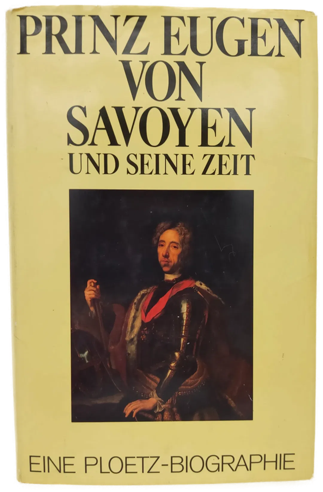 Prinz Eugen von Savoyen und seine Zeit - Johannes Kunisch [Hrsg.] - Bild 1