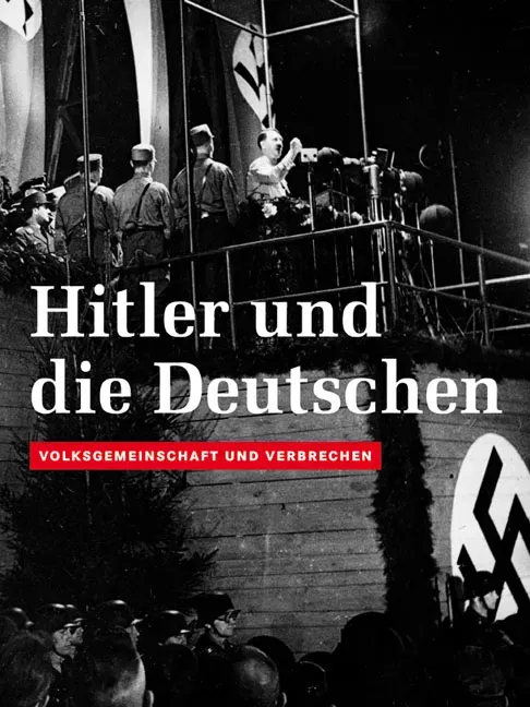 Hitler und die Deutschen. Volksgemeinschaft und Verbrechen - Hans-Ulrich Thamer & Simone Erpel [Hrsg.] - Bild 2