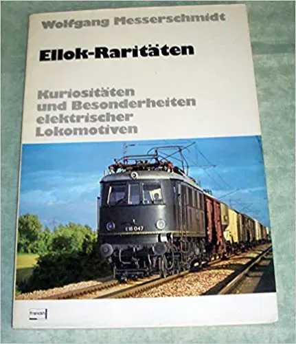 Ellok-Raritäten - Wolfgang Messerschmidt - Bild 2